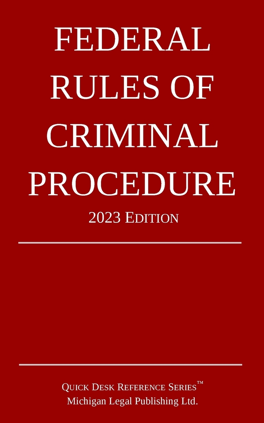 2023 Federal Rules of Criminal Procedure ($12.50)